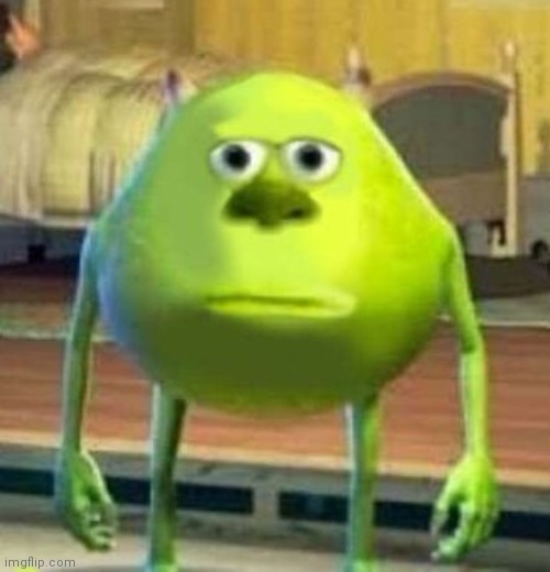 Monsters Inc Face Swap | image tagged in monsters inc face swap | made w/ Imgflip meme maker