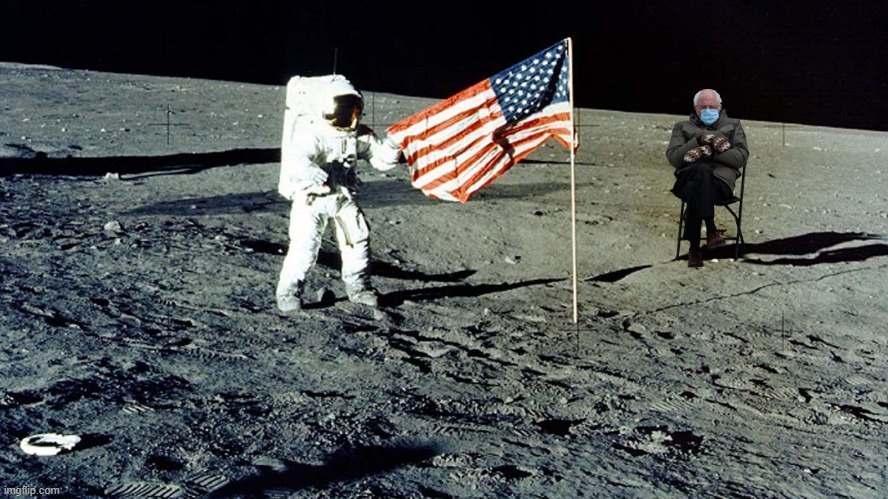 Mittens Bernie Sanders with Neil Armstrong on the moon during the 1969 Apollo 11 moon landing. | image tagged in political humor,bernie sanders mittens,bernie sanders,neil armstrong,moon landing,apollo 11 | made w/ Imgflip meme maker