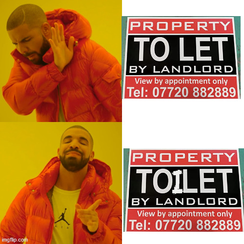 What I always think when they say "to let" | image tagged in memes,drake hotline bling,to let,toilet humor | made w/ Imgflip meme maker