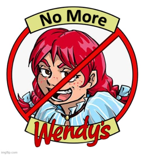 No More Wendy's! | image tagged in flatulence,atomic farts,wendy's,explosive  diarrhea,dave thomas,frostys | made w/ Imgflip meme maker