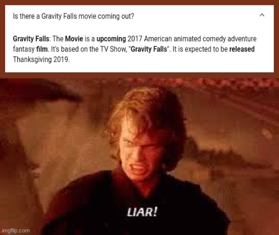 noo... we were so close | image tagged in anakin liar,gravity falls | made w/ Imgflip meme maker