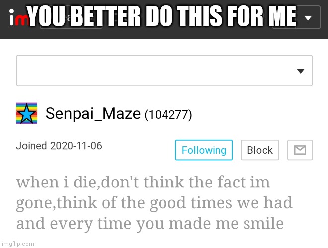 YOU BETTER DO THIS FOR ME | made w/ Imgflip meme maker