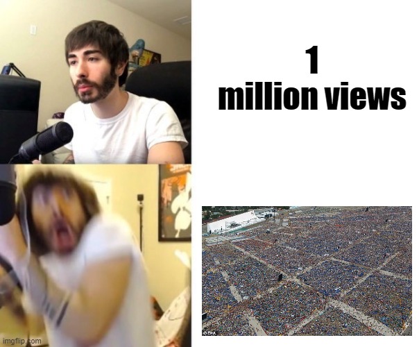 It's that many?! |  1 million views | image tagged in penguinz0 | made w/ Imgflip meme maker