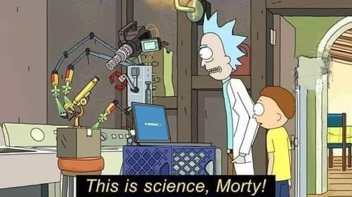 This is science, Morty! Blank Meme Template