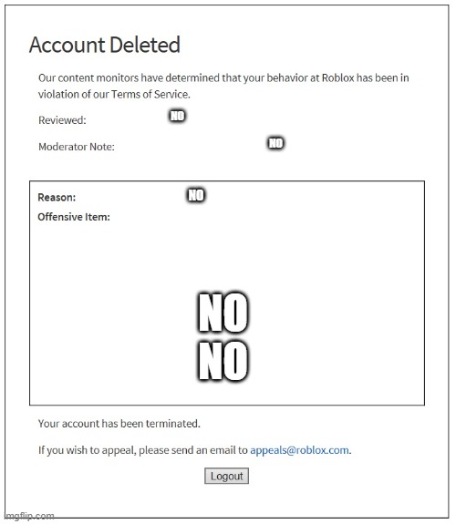 banned from ROBLOX | NO NO NO NO NO | image tagged in banned from roblox | made w/ Imgflip meme maker