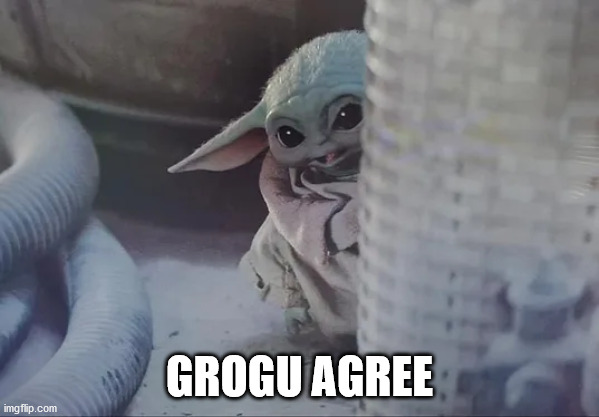 GROGU AGREE | made w/ Imgflip meme maker