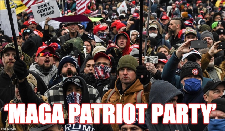 Trump wants to set up ‘MAGA Patriot Party’ to challenge Republicans who voted to impeach him! | ‘MAGA PATRIOT PARTY’ | image tagged in donald trump,maga,scary clowns,basket of deplorables,patriots,racist | made w/ Imgflip meme maker