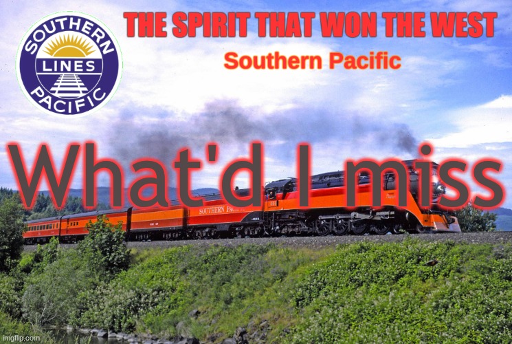 SP2 | What'd I miss | image tagged in sp2 | made w/ Imgflip meme maker