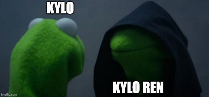 Evil Kermit | KYLO; KYLO REN | image tagged in memes,evil kermit | made w/ Imgflip meme maker