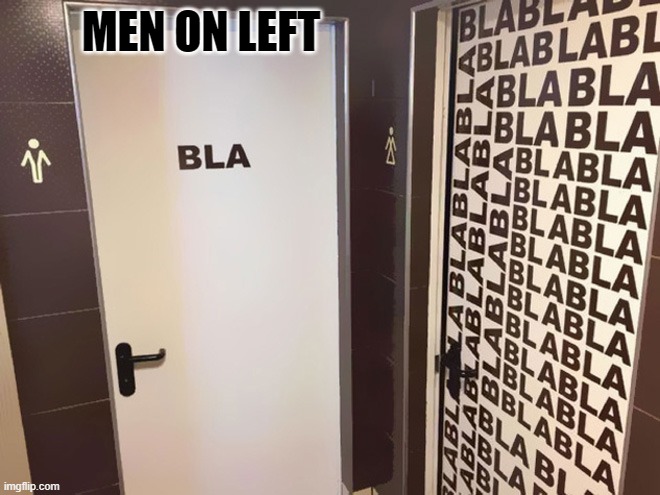 creative bathroom signs | MEN ON LEFT | made w/ Imgflip meme maker