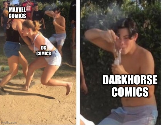 Dabbing Dude | MARVEL COMICS; DC COMICS; DARKHORSE COMICS | image tagged in dabbing dude | made w/ Imgflip meme maker