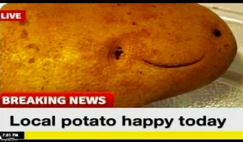 Nobody should eat this potato <3 | made w/ Imgflip meme maker