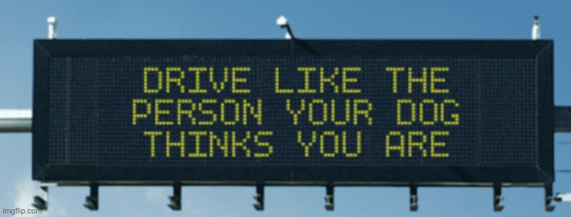 Sign of the day #1 | image tagged in arizona department of transportation | made w/ Imgflip meme maker