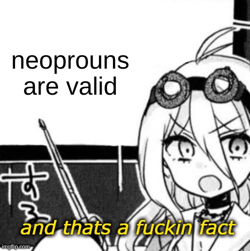 Neopronouns | neoprouns are valid | image tagged in and that's a fact,lgbtq | made w/ Imgflip meme maker