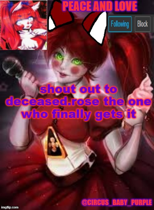 shout out to deceased.rose the one who finally gets it | image tagged in circus baby furry style | made w/ Imgflip meme maker