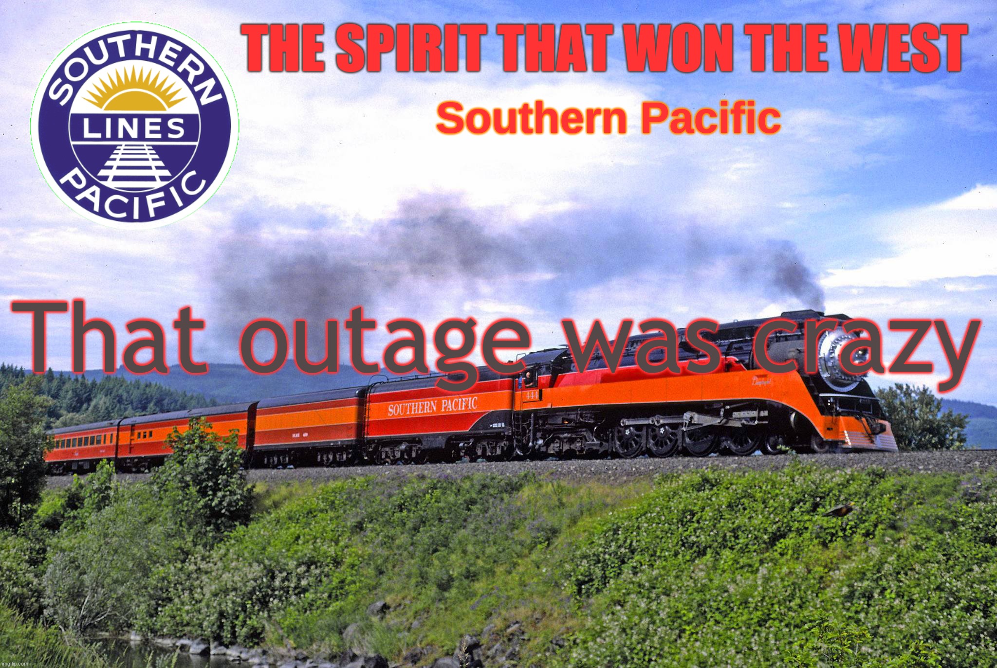 SP2 | That outage was crazy | image tagged in sp2 | made w/ Imgflip meme maker
