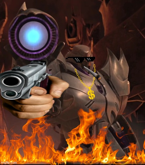 Megatron | image tagged in megatron,guns,transformers,hell yeah | made w/ Imgflip meme maker