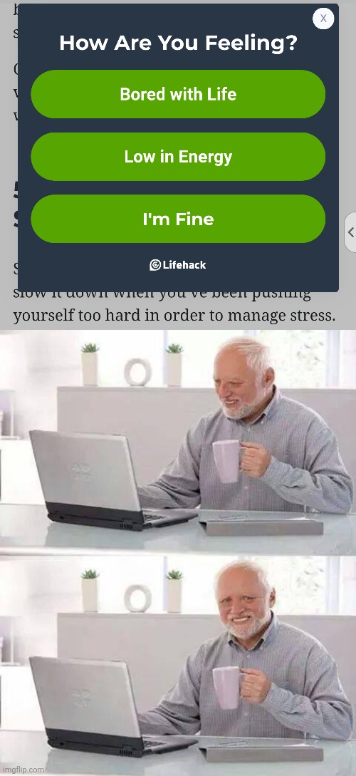 image tagged in memes,hide the pain harold | made w/ Imgflip meme maker