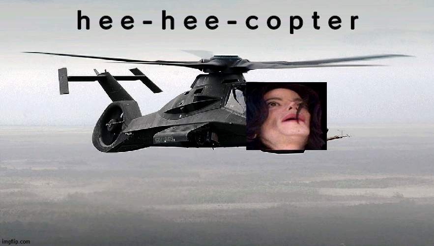 h e e - h e e | h e e - h e e - c o p t e r | made w/ Imgflip meme maker