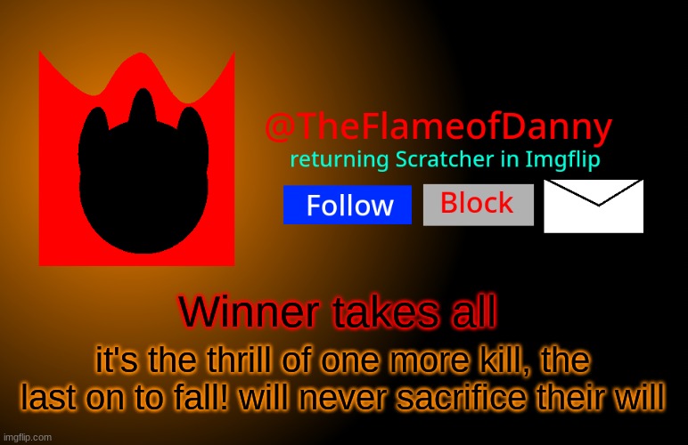 TFoD announcement template | Winner takes all; it's the thrill of one more kill, the last on to fall! will never sacrifice their will | image tagged in tfod announcement template | made w/ Imgflip meme maker