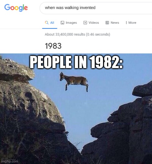 1982 people go brrrrrr | PEOPLE IN 1982: | image tagged in whatever floats your goat,walking,memes | made w/ Imgflip meme maker
