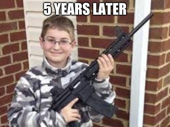 5 YEARS LATER | made w/ Imgflip meme maker