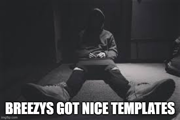 NF sad | BREEZYS GOT NICE TEMPLATES | image tagged in nf sad | made w/ Imgflip meme maker