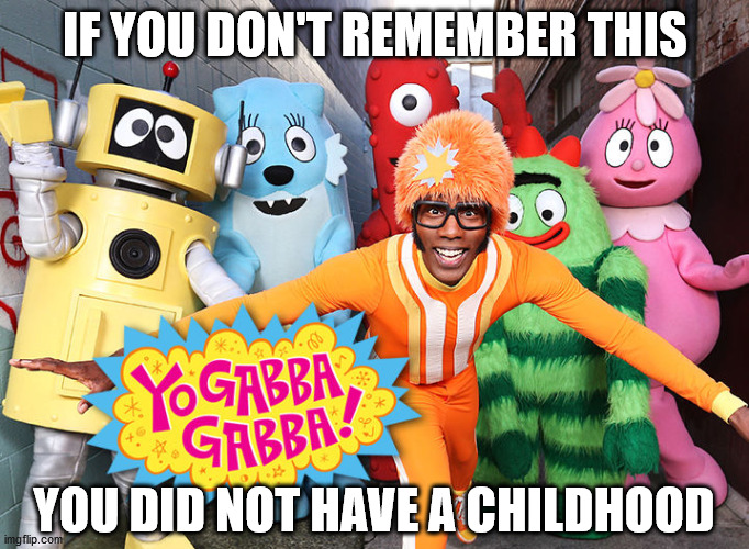 I REMEMBER THIS | IF YOU DON'T REMEMBER THIS; YOU DID NOT HAVE A CHILDHOOD | image tagged in nostalgia,right in the childhood,childhood | made w/ Imgflip meme maker