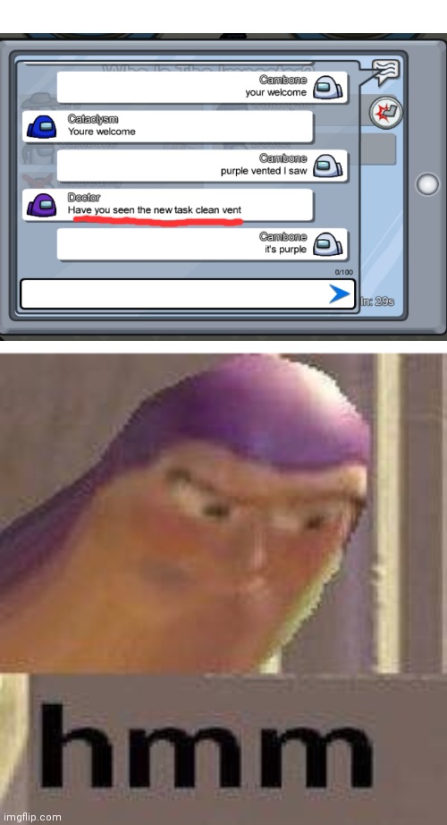 I was playing Among Us and purple had the best excuse | image tagged in buzz lightyear hmm | made w/ Imgflip meme maker