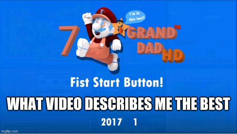WHAT VIDEO DESCRIBES ME THE BEST | image tagged in memes,funny | made w/ Imgflip meme maker