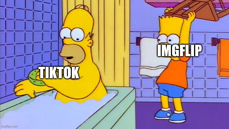 Imgflip Wins | IMGFLIP; TIKTOK | image tagged in bart hitting homer with a chair | made w/ Imgflip meme maker
