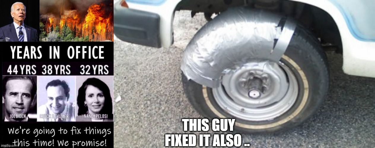 BIDEN | THIS GUY FIXED IT ALSO .. | image tagged in you can't fix stupid | made w/ Imgflip meme maker