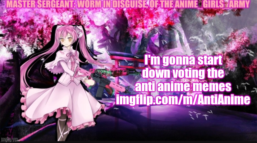 Just in case anyone wants to join me, lol | I'm gonna start down voting the anti anime memes imgflip.com/m/AntiAnime | image tagged in wormindisguise | made w/ Imgflip meme maker