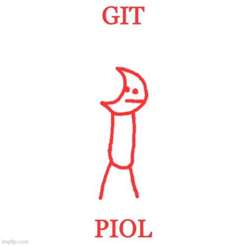 BLANK | GIT; PIOL | image tagged in blank | made w/ Imgflip meme maker