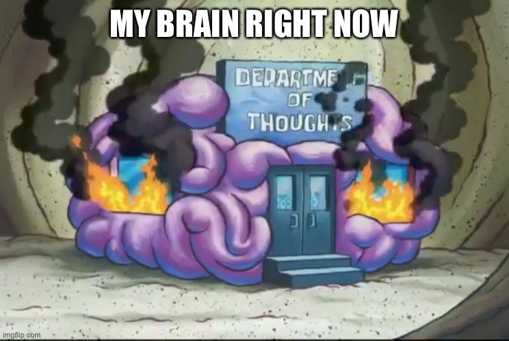 First Hunger games now bad news.. | MY BRAIN RIGHT NOW | image tagged in brain fire | made w/ Imgflip meme maker