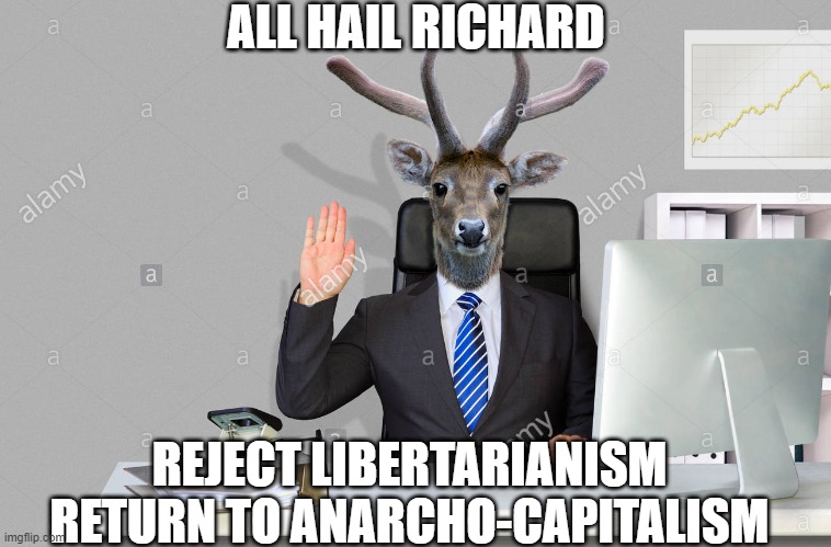 I know what im sayin | ALL HAIL RICHARD; REJECT LIBERTARIANISM
RETURN TO ANARCHO-CAPITALISM | image tagged in sure i do | made w/ Imgflip meme maker