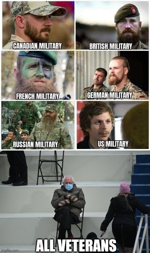 Military | ALL VETERANS | image tagged in bernie sitting | made w/ Imgflip meme maker
