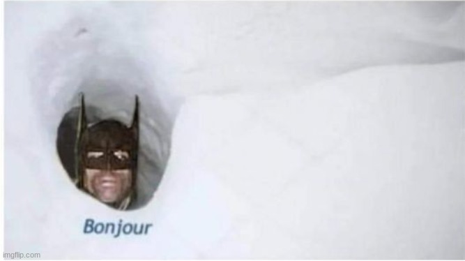 Batman Bonjour | image tagged in batman bonjour | made w/ Imgflip meme maker