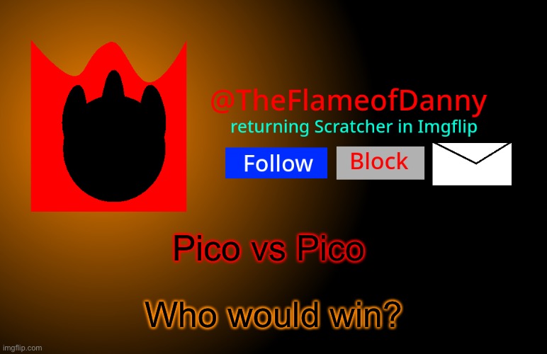 TFoD announcement template | Pico vs Pico; Who would win? | image tagged in tfod announcement template | made w/ Imgflip meme maker