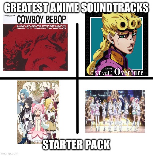 My top 4 anime soundtracks! - Imgflip