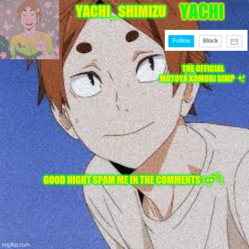 GOOD NIGHT SPAM ME IN THE COMMENTS ꒰•̫͡•ོ꒱ | made w/ Imgflip meme maker
