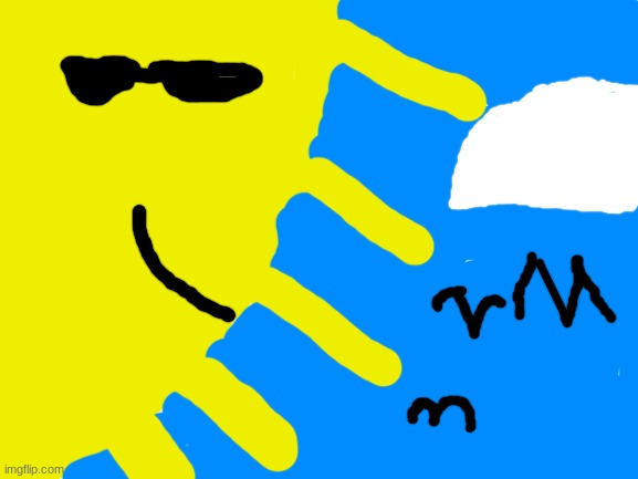 Beeg sun | image tagged in blank white template | made w/ Imgflip meme maker