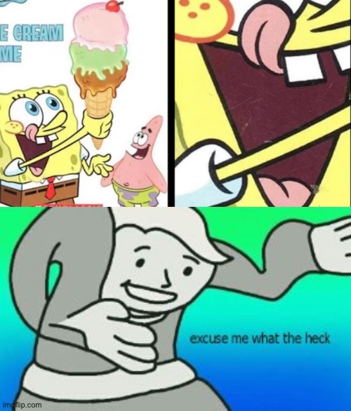 2 tongues? | image tagged in excuse me what the heck,confused,spongebob squarepants,tongue | made w/ Imgflip meme maker