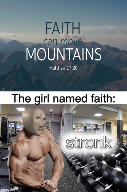 Faith is the strongest person in the world and not  Oleksii Novikov... |  The girl named faith: | image tagged in white template,meme man stronk | made w/ Imgflip meme maker