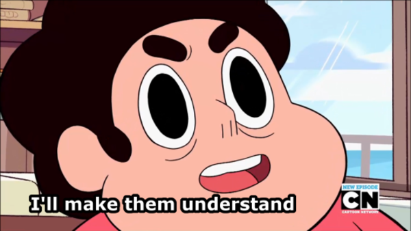 High Quality Steven Universe I'll make them understand Blank Meme Template