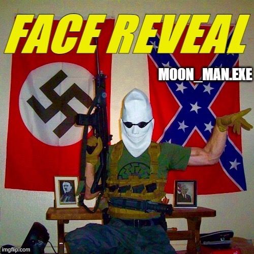 Face reveal! | made w/ Imgflip meme maker