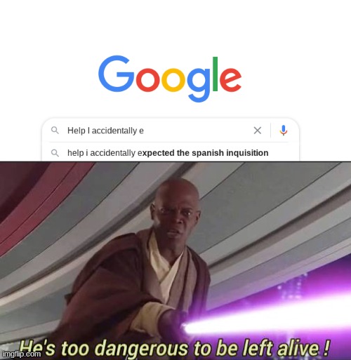 OH GOD | image tagged in he s too dangerous to be left alive,memes | made w/ Imgflip meme maker