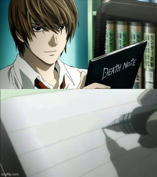 Death Note Writting | image tagged in death,note,light,writting | made w/ Imgflip meme maker