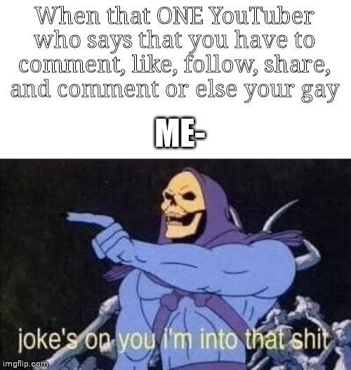 the one who.says there not gay memes