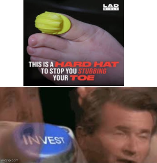buy 10 for all your toes | image tagged in invest | made w/ Imgflip meme maker